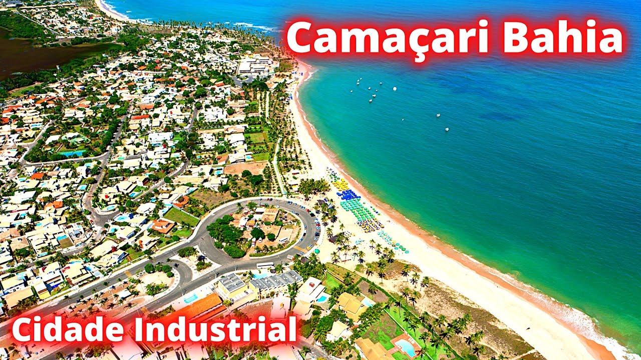 CONHEÇA CAMAÇARI A CIDADE INDUSTRIAL DA BAHIA!