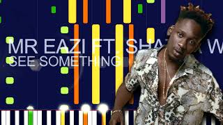 Mr Eazi ft. Shatta Wale, DJ Neptune, Medikal & Minz - SEE SOMETHING (PRO MIDI FILE REMAKE)