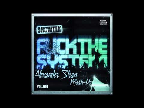 Showtek-Fuck the System (BeTa vs Say My Name) [Alexander Stran Hat-Trick Mash-Up]
