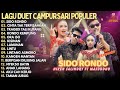 LAGU DUET CAMPURSARI TERPOPULER SIDO RONDO CINTA TAK TERPISAHKAN TRAGEDI TALI KUTANG