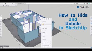 how to hide and unhide in sketchup I how to hide and unhide objects in sketchup