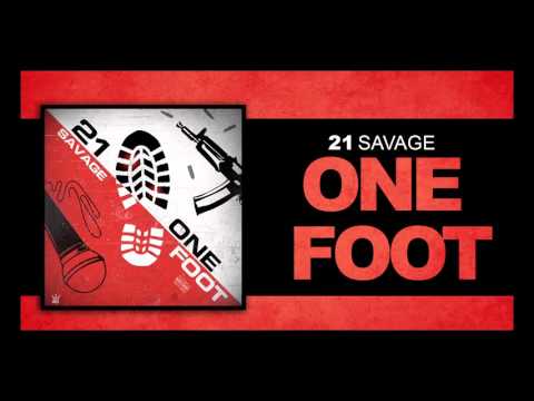 21 Savage - One Foot (Official Audio)