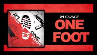 21 Savage - One Foot (Official Audio)