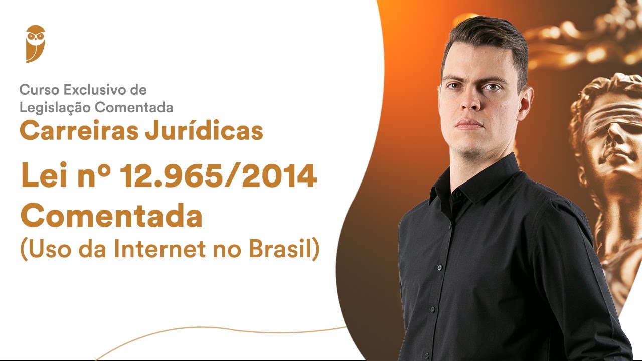 Lei 12.965/2014 Comentada (Uso da Internet no Brasil)