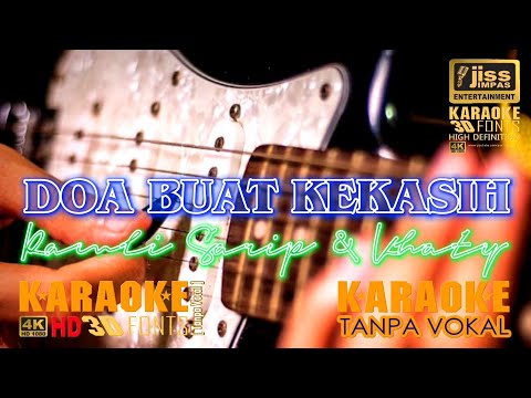 DOA BUAT KEKASIH - Ramli Sarip & Khaty - KARAOKE HD [4K] Tanpa Vocal
