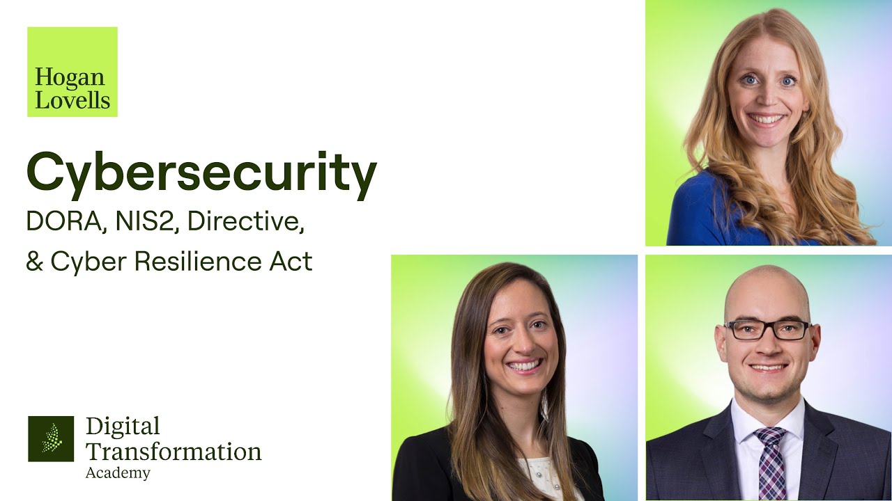 Cybersecurity – DORA, NIS2, Directive & Cyber Resilience Act