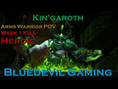 Heroic Kin'garoth Arms Warrior POV week 1 KILL