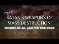 Satan S Weapons Of Mass Destruction Pt 5 Ungratefulness Will Cause Pride And Rebellion