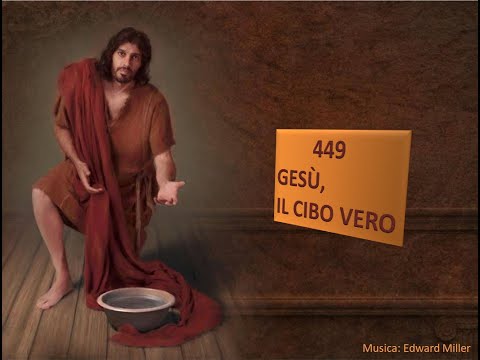449 Gesù, il cibo vero - Canti di Lode Chiesa Cristiana Avventista del Settimo Giorno