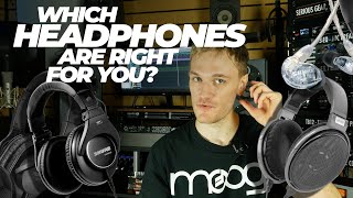 Which HEADPHONES are right for you?