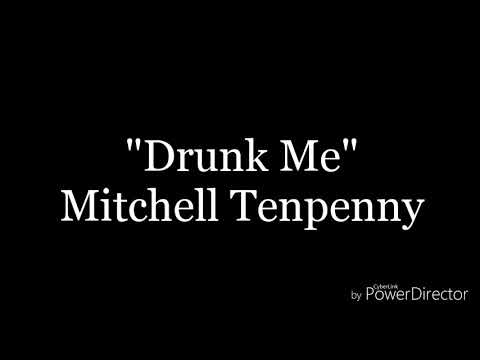 Drunk Me - Mitchell Tenpenny | Lyric Video