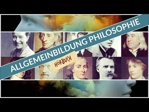 Allgemeinbildung Philosophie | Ganzes Hörbuch | Doku Hörbuch