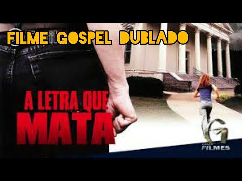 A Letra que Mata [ Filme Gospel Dublado ] .