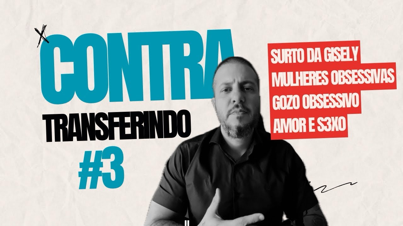 Contra-transferindo #3