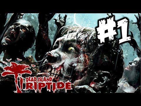 Dead Island Riptide - Gameplay Walkthrough Part 1 - Prologue: "Sea of Fog" Quest: The Storm