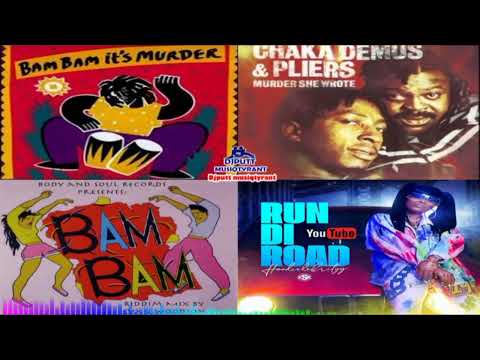 Bam Bam Riddim aka murder She Wrote Riddim Chaka Demus,Plies&cutty Ranks February 2023 Dancehall Mix