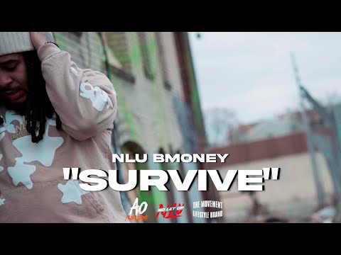 NLU B Money - "Survive" (Official Video)
