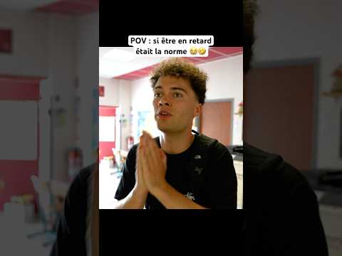 POV : si être en retard était la norme 😭🤣