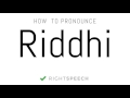 Riddhi How To Pronounce Riddhi Indian Girl Name
