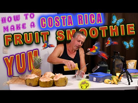 How to make a Healthy Fruit Smoothie- Costa Rica Style- Anti Parasite shake