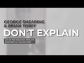 George Shearing & Brian Torff - Don't Explain (Official Audio)