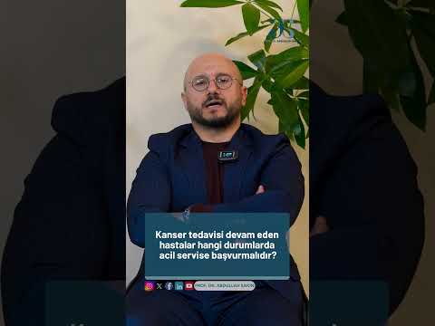 Kanser Tedavisi Alan Hastalar Ne Zaman Acile Gitmeli?