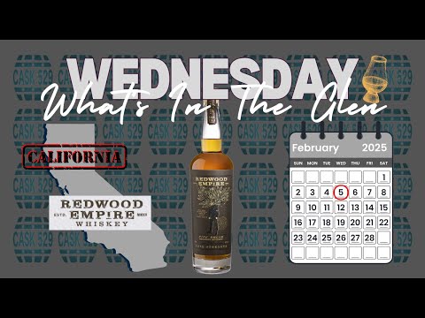 Redwood Empire Pipe Dream Cask Strength Whiskey Review - What's In The Glen Wednesday