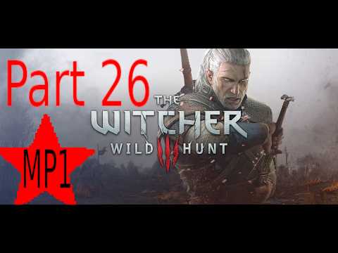 The Witcher 3: Wild Hunt gameplay Part 26