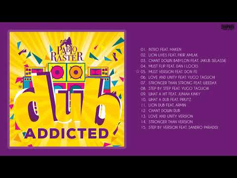 Pablo Raster - Dub Addicted [Full Album]