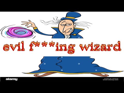 Evil F$#@ng Wizard: a song about an evil wizard