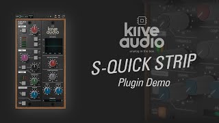 Video thumbnail for S-Quick Strip: NEW PLUGIN (Kiive Audio) by Kiive Audio