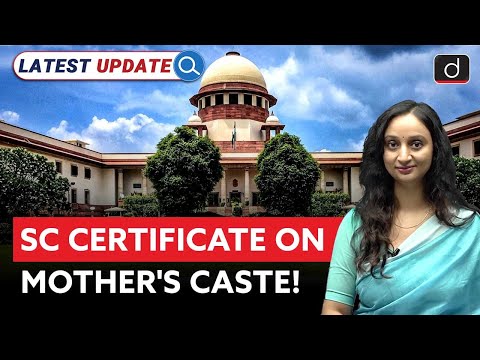 SC Issues Landmark Ruling on SC Certificate | Latest Update | Drishti IAS English
