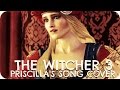 The Witcher 3 - Wild Hunt - Priscilla's Song - The ...