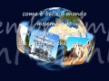 883 testo come è bello il mondo insieme a te :-)