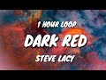 Steve Lacy Dark Red 1 HOUR LOOP
