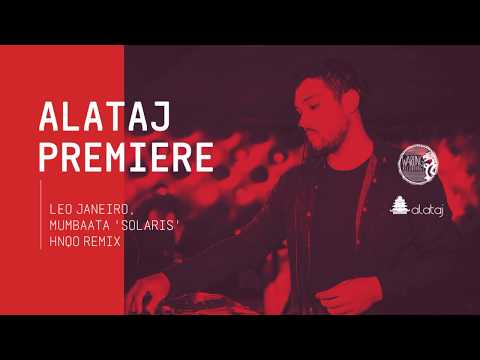 PREMIERE: Mumbaata & Leo Janeiro 'Solaris' HNQO Remix [Warung Recordings]