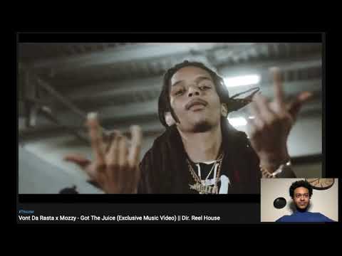 Vont Da Rasta x Mozzy-Got The Juice Reaction