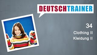 Deutschtrainer:  Clothing II | German for beginners (A1/A2)