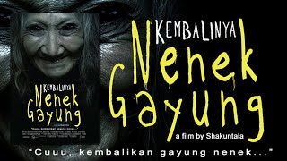 Download lagu KEMBALINYA NENEK GAYUNG FULL MOVIE mp3 Download lagu KEMBALINYA NENEK GAYUNG FULL MOVIE mp3