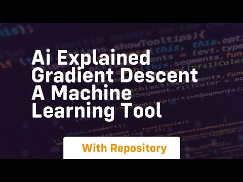ai explained gradient descent a machine learning tool