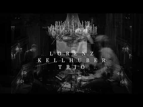 Lorenz Kellhuber Trio | SAMADHI | New Album Dec 6th 2019
