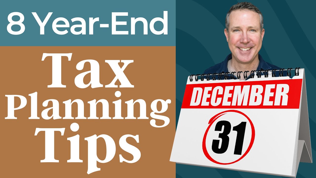 8 Year-End Tax Planning Tips for 2022