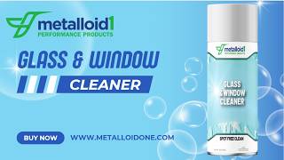 Metalloid1 Glass & Window Cleaner