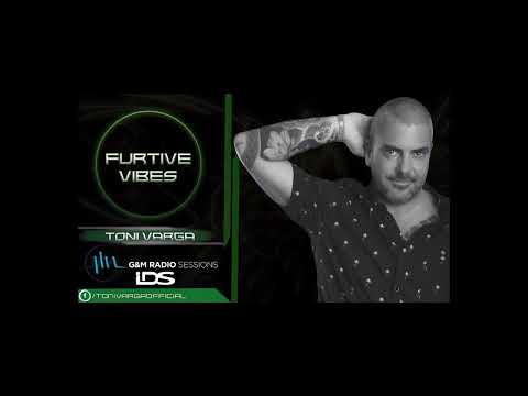 Furtive Vibes - Episodio 18 - Toni Varga