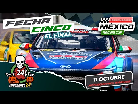 La Final ENDURANCE 24 - Fecha 5 - Mexico Racing Cup - 2025