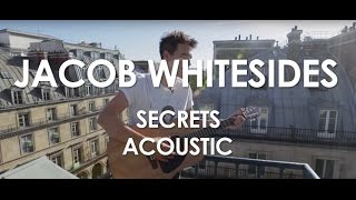 Jacob Whitesides - Secrets - Acoustic [Live in Paris]