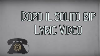 883: Dopo il solito bip (Lyric Video)