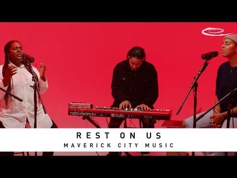 MAVERICK CITY MUSIC - Rest On Us: Song Session