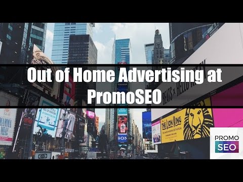 Out of Home Advertising at PromoSEO