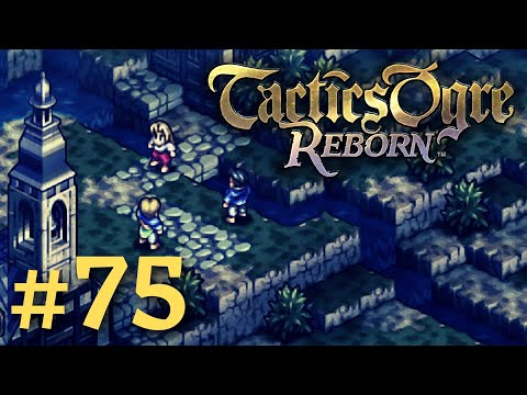 ADVENTURES IN CODA FOUR | Tactics Ogre Reborn #75